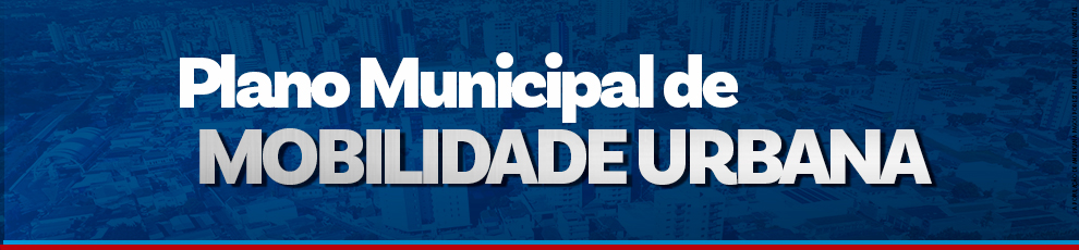 Plano Municipal Mobilidade Urbana